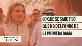 De filantropía a controversia: el fondo de la Primera Dama - Huevos Revueltos con Política
