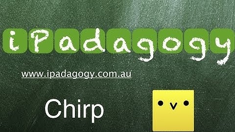 iPadagogy - App Review - Chirp Tutorial