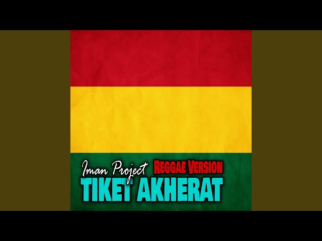 Tiket Akherat (Reggae Version) class=