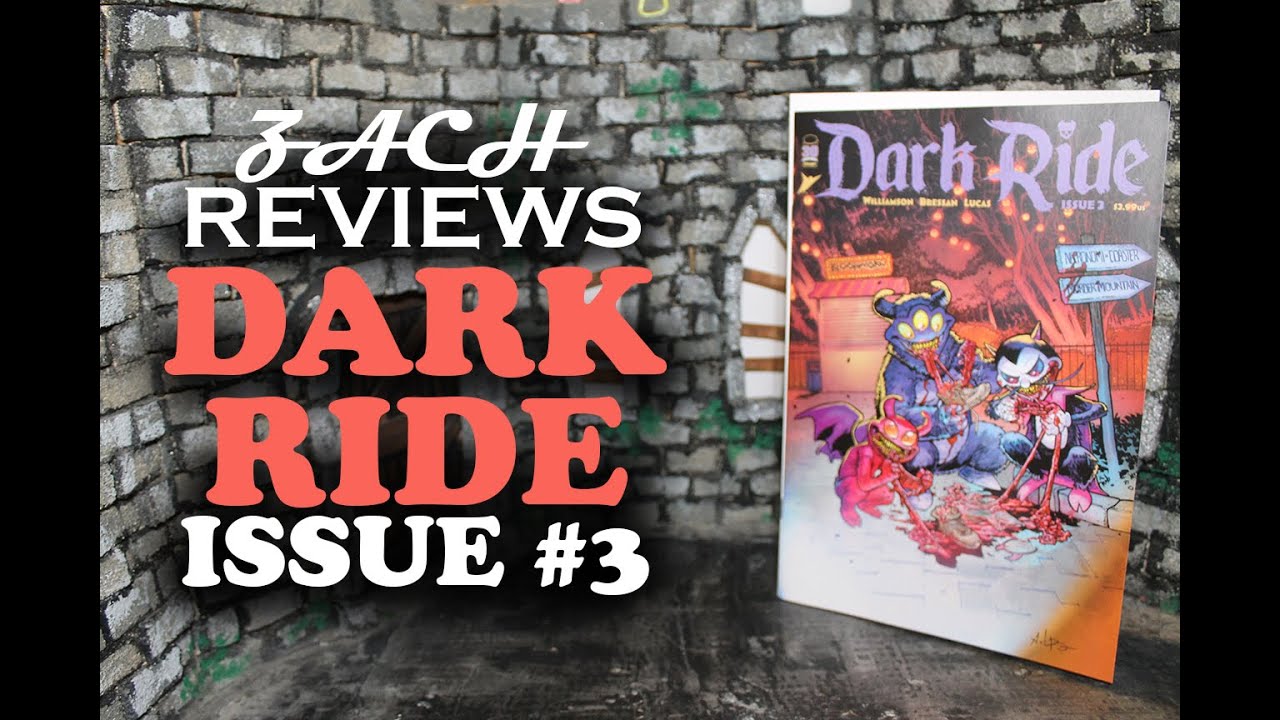 Zach Reviews Dark Ride: Issue 3 (Joshua Williamson, Image Comics) The Movie Castle