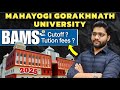 MAHAYOGI GORAKHNATH AYUSH UNIVERSITY|CUTOFF|FEE STRUCTURE |TOP PRIVATE BAMS COLLEGE IN UP|#neet2025