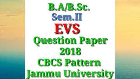 B.A/BSc. Sem. | 2nd EVS Question Paper 2018 | CBCS Pattern | Jammu University