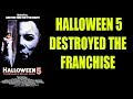 Halloween 5 (not Halloween 4) Destroyed The Franchise: