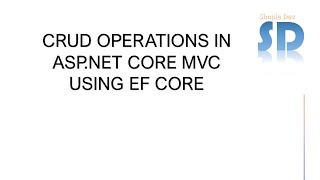 CRUD operations in Asp.net core mvc with EntityFramework Core