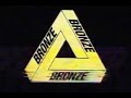 PALACE / BRONZE - PARAMOUNT SKATEBOARDING FULL VIDEO