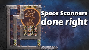 Space Scanners done right | Oxygen Not Included