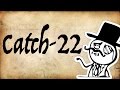 Catch-22 Logical Paradox | Gentleman Thinker