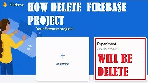 How delete firebase project