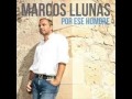Marcos Llunas ft. Ana Barbara y La Original Banda El Limón - POR ESE HOMBRE (versión México)