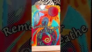 Remember to Breathe Trust Your Vibes oracle