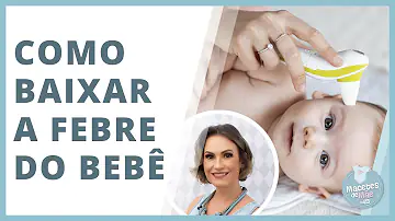 Como combater a febre em bebês?