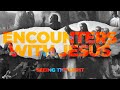 Encounters with Jesus: Seeing the Light