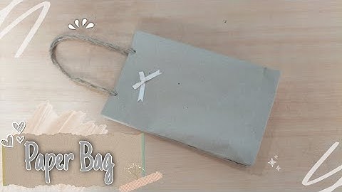 22 Cara Membuat Paper Bag untuk Murah dan Simpel