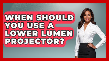When Should You Use A Lower Lumen Projector? - NextGen Viewing and Audio