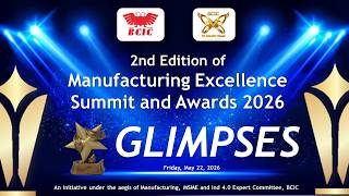 Glimpses - 2nd Edition of Manufacturing Excellence Summit and Awards 2026 - May 22, 2026