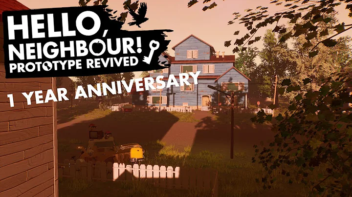 Hello, Neighbour! Prototype Revived 1 Year Anniversary