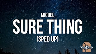 Miguel - Sure Thing (Lyrics) Sped Up | you be the cash I'll be the rubber band Resimi