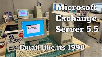 Microsoft Exchange Server 5.5 - Email like its 1998