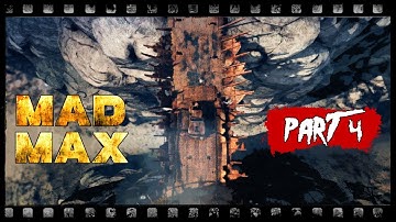 Mad Max PC Playthrough - Part 4: INTO MADNESS