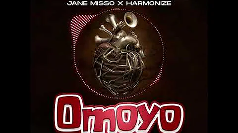 Harmonize X Jane Misso  - Omoyo (Official Audio)