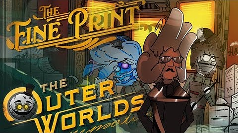 The fine print remake 2021! (The outer worlds animation) // the Stupendium song!