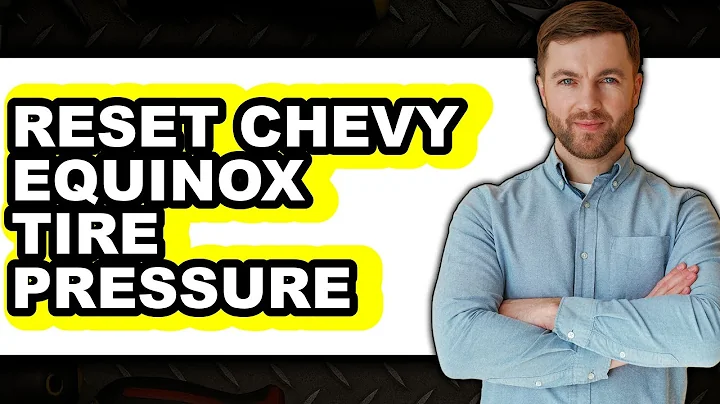 How To Reset Chevy Equinox Tire Pressure (Full Guide)