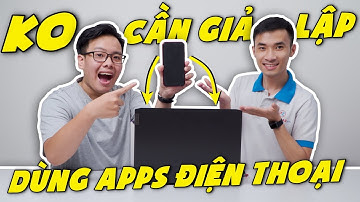 (Tips & Tricks) Sử dụng Phần mềm Điện thoại trên Windows mà KHÔNG CẦN Giả Lập...? Thử Ngay Thôi !!!