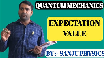 QUANTUM MECHANICS l Expectation value l MSc l BSc l NET-JRF l GATE l UPSC l JAM l BTech l JEST