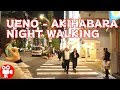 Night Walking Ueno Park To Akihabara - 4K 60FPS HDR