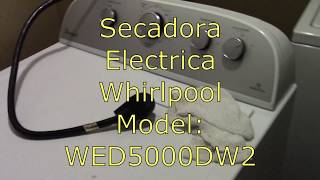 Reparando Secadora Electrica Whirlpool que no Calienta | WED5000DW2 -  YouTube