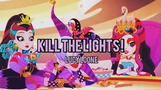 Lucy Loone - Kill The Lights! (SLOWED)