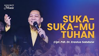 Video thumbnail of "Suka Suka-Mu Tuhan (Live) - Rehobot Music"