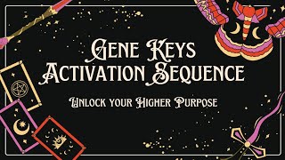 Understanding the Gene Keys Activation Sequence