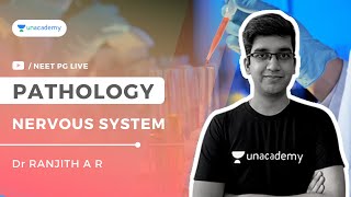 Nervous system | Pathology | Unacademy Live NEET PG by Dr Ranjith A screenshot 5