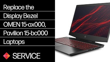Replace the Display Bezel | OMEN 15-ax000, Pavilion 15-bc000 Laptops | HP