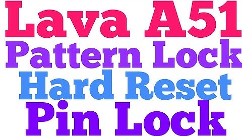 Lava A51 pattern lock solution||Lava A51 pin lock solution||Lava A 51 Hard Reset