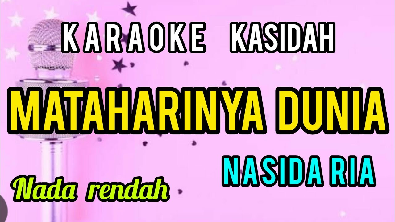 Karaoke MATAHARINYA DUNIA nasida ria full lirik