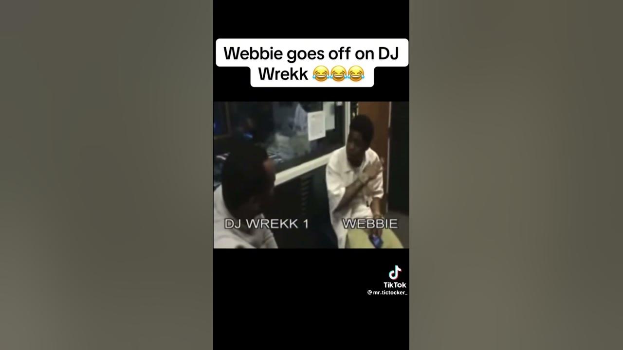 When webbie went off on dj wrekk youtube