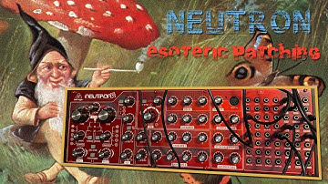 BEHRINGER NEUTRON - ESOTERIC PATCHING