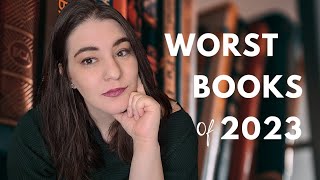 Worst Books of 2023 | The Bad, The Mediocre, The Problematic by Kier The Scrivener 332 views 3 months ago 19 minutes