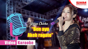 Intan Chacha - Ben Ayu Akeh Ragate (OFFICIAL KARAOKE) {DANGDUT KOPLO}