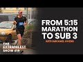 From 5 Hour Marathon to Sub 3, Michael Ovens | The Extramilest Show #19