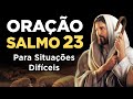 PODEROSA ORAÇÃO DO SALMO 23 PARA SITUAÇÕES DIFÍCEIS 🙏🏼