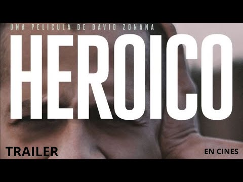 Heroico | Tráiler