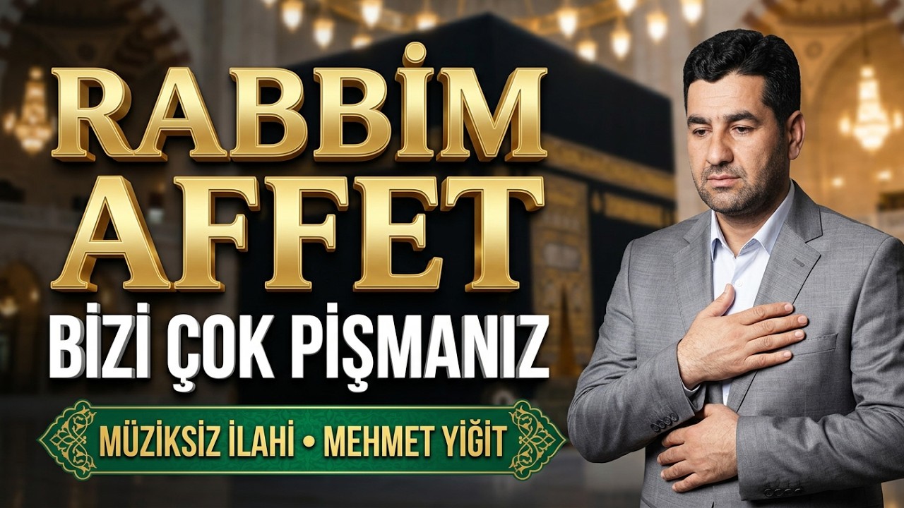 Ey Güzel Rabbim Bizi Affet Çok Pişmanız | 2020 Yeni Müziksiz İlahi