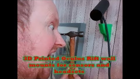 3D printed Oculus rift headset wall mount and sensor brackets on Ender3