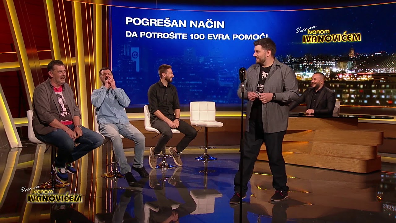 POGREŠAN NAČIN DA POTROŠITE 100e - Veče sa Ivanom Ivanovićem 548.