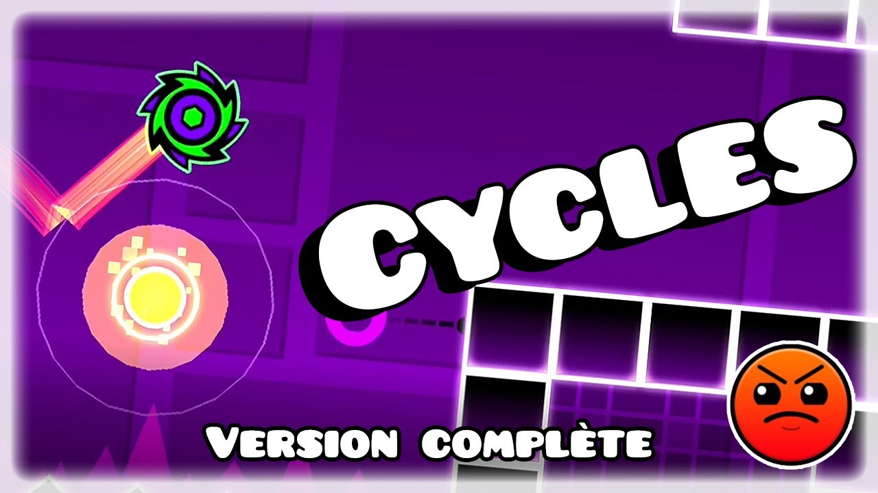 CYCLES - VERSION COMPLÈTE | Geometry Dash - YouTube