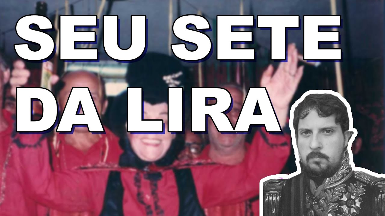 Seu Sete da Lira