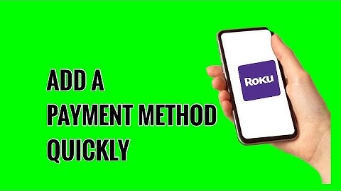 How to Add a Payment Method on ROKU TV